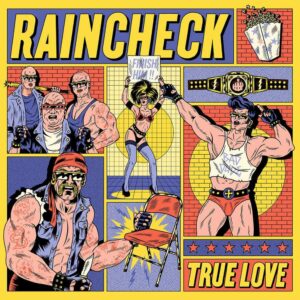 Raincheck - True Love