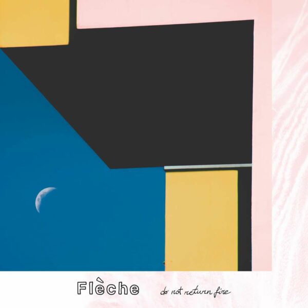 Flèche - Do Not Return Fire