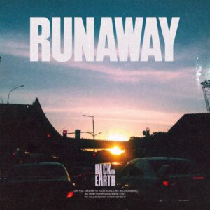 Back On Earth - Runaway