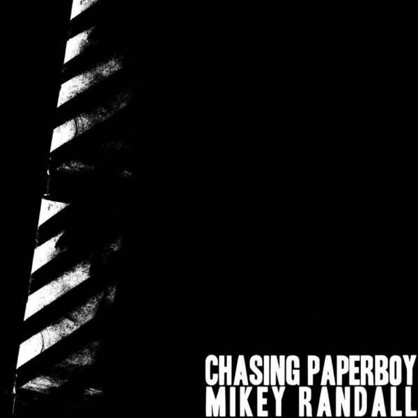 Chasing Paperboy - Mikey Randall Split