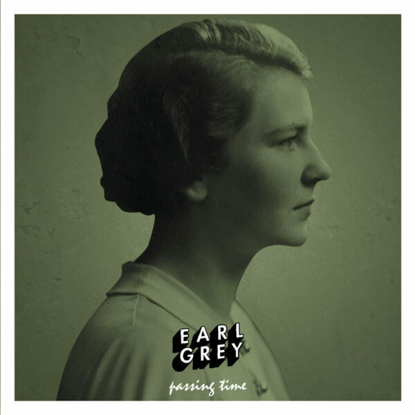 Earl Grey - Passing Time