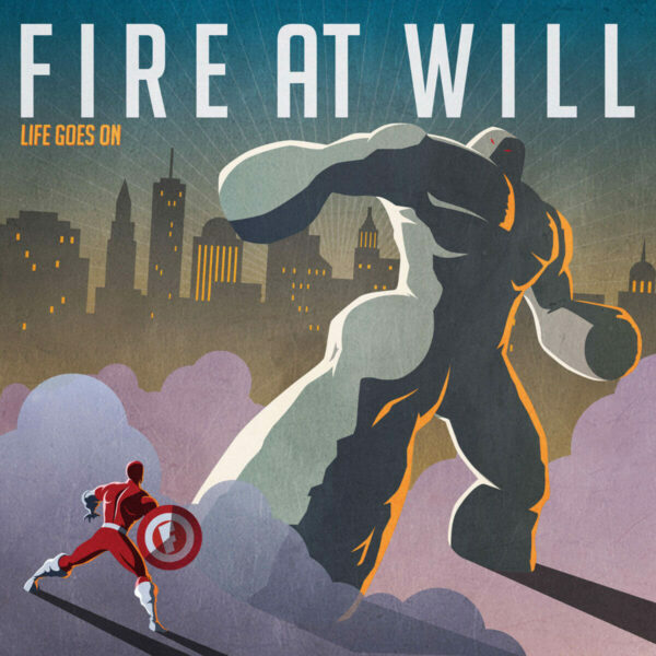 Fire At Will - Life Goes On
