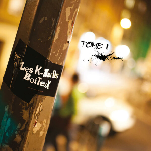 Les K-NarDs BoiTeuX - Tome I