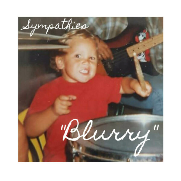 Sympathies - Blurry