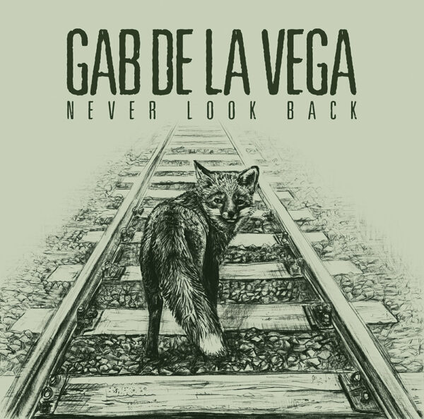 Gab de la Vega - Never Look Back