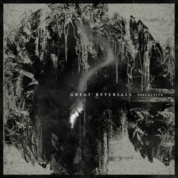 Great Reversals - Stalactite (Vinyl, LP)