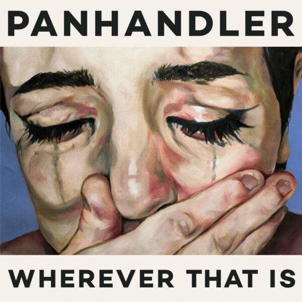 Panhandler - Wherever That Is (Vinyl, LP)