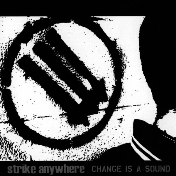 Strike Anywhere - Change Is A Sound (Vinyl, LP)