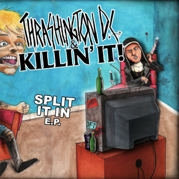 Trashington DC / Killin It - Split (Vinyl, 7")
