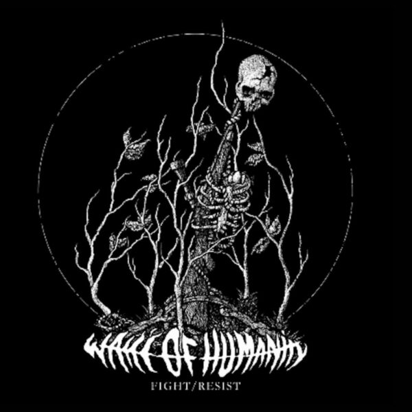 Wake Of Humanity - Fight / Resist (Vinyl, LP)