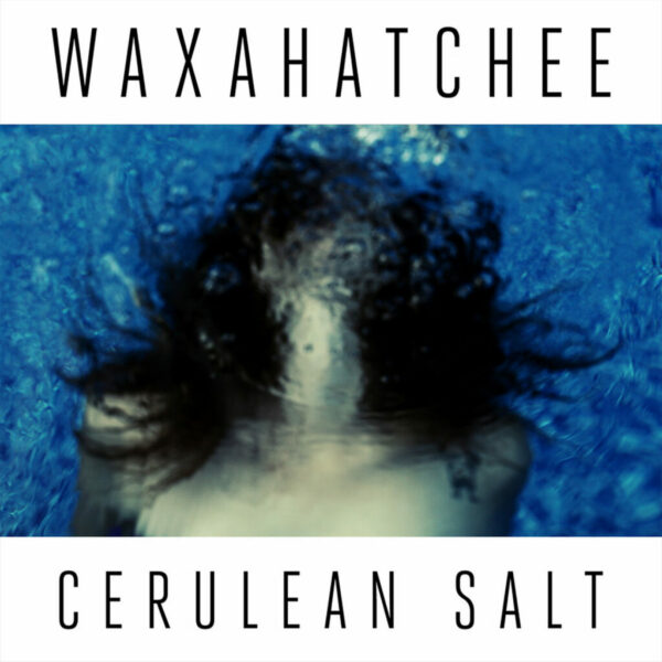 Waxahatchee - Cerulean Salt (Vinyl, LP)