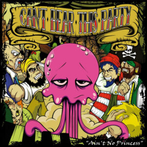Can't Bear This Party – Ain't No Princess