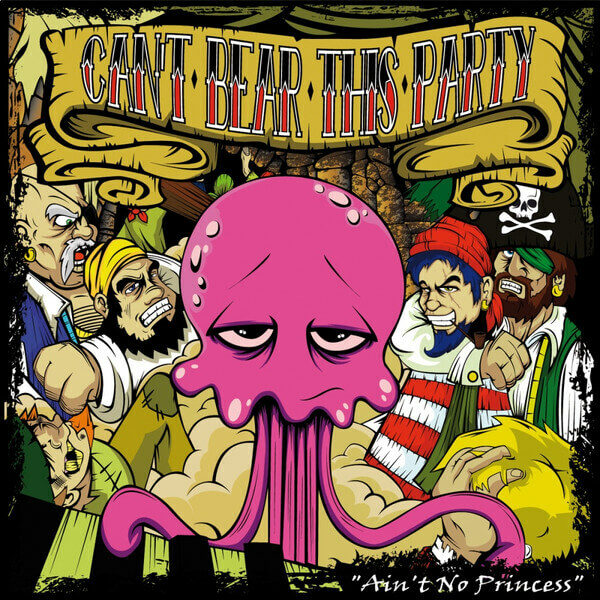 Can't Bear This Party – Ain't No Princess