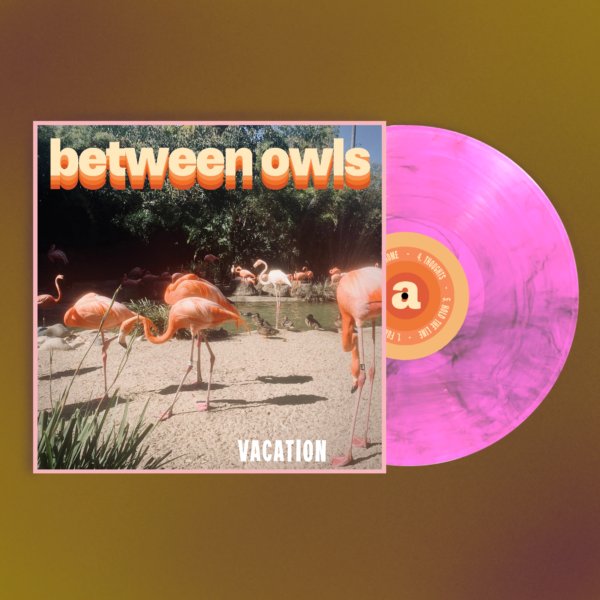 Between Owls - Vacation LP Record