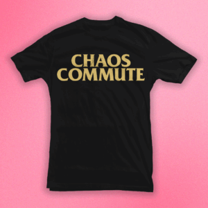 Chaos Commute -T-Shirt Logo